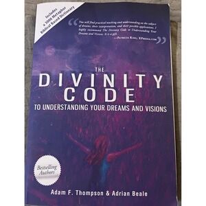 The Divinity Code To Understanding Your Dreams And Visions Book 2011